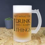 I Drink And I Know Things Bierpul
